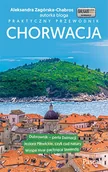 Przewodniki - Aleksandra Zagórska-Chabros Chorwacja.Praktyczny przewodnik - miniaturka - grafika 1