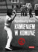 Felietony i reportaże - Kamieniem w komunę - miniaturka - grafika 1