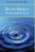 Duch Święty tworzy piękno życia - Religia i religioznawstwo - miniaturka - grafika 1