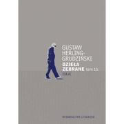 Wydawnictwo Literackie Gustaw Herling-Grudziński - dzieła zebrane tom 10 - Gustaw Herling-Grudziński