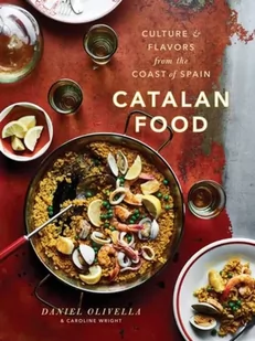 Daniel Olivella; Caroline Wright Catalan Food - Obcojęzyczne książki kulinarne - miniaturka - grafika 2