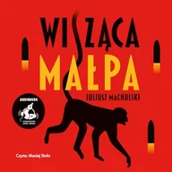 Audiobooki - kryminał, sensacja, thriller - Wisząca małpa Juliusz Machulski - miniaturka - grafika 1