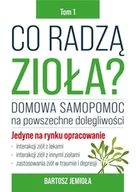 Poradniki hobbystyczne - Co radzą zioła? T.1 - miniaturka - grafika 1