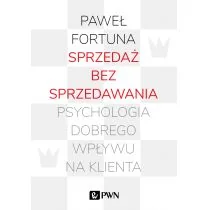 Sprzedaż bez sprzedawania Paweł Fortuna - Marketing - miniaturka - grafika 1