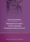 Prawo - Przestępczość dzieci w myśli prawnej Aleksandra... - Agata Grudzińska - książka - miniaturka - grafika 1