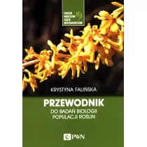 Przewodnik do badań biologii populacji roślin. - Nauki przyrodnicze - miniaturka - grafika 1