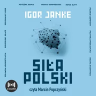 Audiobooki - literatura faktu - Siła Polski - miniaturka - grafika 1