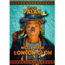 Bernardinum Wigilia wśród łowców głów Palak Witold