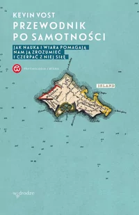 Przewodnik po samotności. Jak nauka i wiara pomagają nam ją zrozumieć i czerpać z niej siłę - E-booki - poradniki - miniaturka - grafika 1