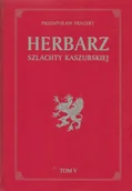 Filozofia i socjologia - Herbarz szlachty kaszubskiej. Tom V - miniaturka - grafika 1