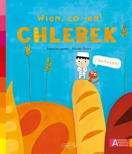 Akademia mądrego dziecka Wiem co jem! Chlebek Nowa - Baśnie, bajki, legendy - miniaturka - grafika 2