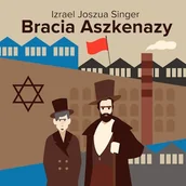 Audiobooki - literatura piękna - Bracia Aszkenazy Izrael Joszua Singer - miniaturka - grafika 1