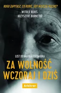 Publicystyka - List Do Marka Edelmana Za Wolność Wczoraj I Dziś Witold Bereś,krzysztof Burnetko - miniaturka - grafika 1