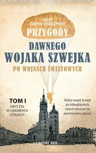 Przygody dawnego wojaka Szwejka po wojnach światowych - Opowiadania - miniaturka - grafika 1