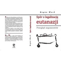 Spór o legalizację eutanazji Bogna Wach - Prawo - miniaturka - grafika 1