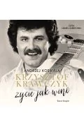 Audiobooki - literatura faktu - krzysztof krawczyk. życie jak wino (książka audio) - miniaturka - grafika 1