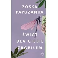 Powieści historyczne i biograficzne - Znak Świat dla Ciebie zrobiłem - Zośka Papużanka - miniaturka - grafika 1