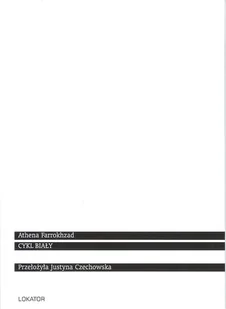 Farrokhzad Athena Cykl biały - Poezja - miniaturka - grafika 4