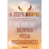 Rozwój osobisty - Moc modlitwy Niezwykła potęga podświadomości - miniaturka - grafika 1