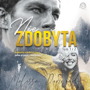 Niezdobyta. Tom 1 i 2 Melissa Darwood - Audiobooki - romanse - miniaturka - grafika 1