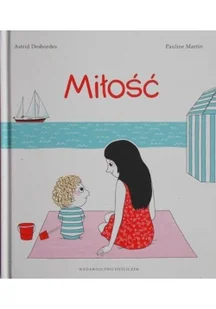 Entliczek Miłość - Astrid Desbordes - Literatura przygodowa - miniaturka - grafika 3