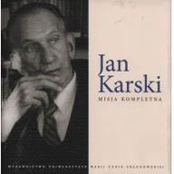 Biografie i autobiografie - UMCS Wydawnictwo Uniwersytetu Marii Curie-Skłodows Jan Karski. Misja kompletna Iwona Hofman (red.) - miniaturka - grafika 1
