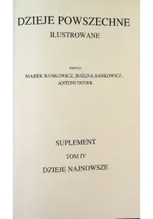 Dzieje powszechne ilustrowane Tom IV Czasy Najnowsze Część IV - Książki o kulturze i sztuce - miniaturka - grafika 1