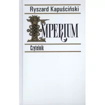 Czytelnik Imperium - Ryszard Kapuściński