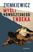 Publicystyka - Myśli nowoczesnego endeka Rafał Ziemkiewicz - miniaturka - grafika 1