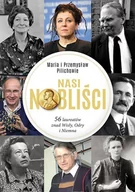 E-booki - biografie - Nasi Nobliści. 56 laureatów znad Wisły, Odry i Niemna - miniaturka - grafika 1