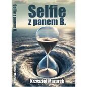 Poezja - Selfie z panem B. - KRZYSZTOF MAZUREK - miniaturka - grafika 1