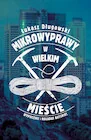 Książki podróżnicze - Mikrowyprawy w wielkim mieście - miniaturka - grafika 1