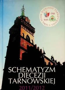 Schematyzm diecezji tarnowskiej 2011/2012 - Religia i religioznawstwo - miniaturka - grafika 1