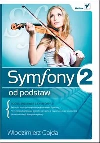 Symfony 2 od podstaw - Systemy operacyjne i oprogramowanie - miniaturka - grafika 1