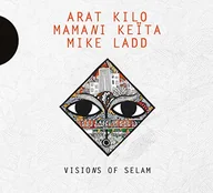 Muzyka klasyczna - Arat Kilo Mamani Keita Mike Ladd Visions Of Selam. CD Arat Kilo Mamani Keita Mike Ladd - miniaturka - grafika 1