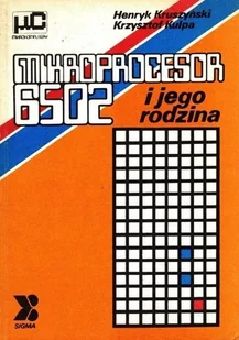 Mikroprocesor 6502 i jego rodzina - Systemy operacyjne i oprogramowanie - miniaturka - grafika 1