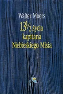 Literatura obyczajowa - 13 1/2 życia kapitana Niebieskiego Misia - miniaturka - grafika 1