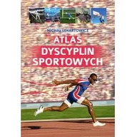 Sport i wypoczynek - Atlas dyscyplin sportowych - miniaturka - grafika 1