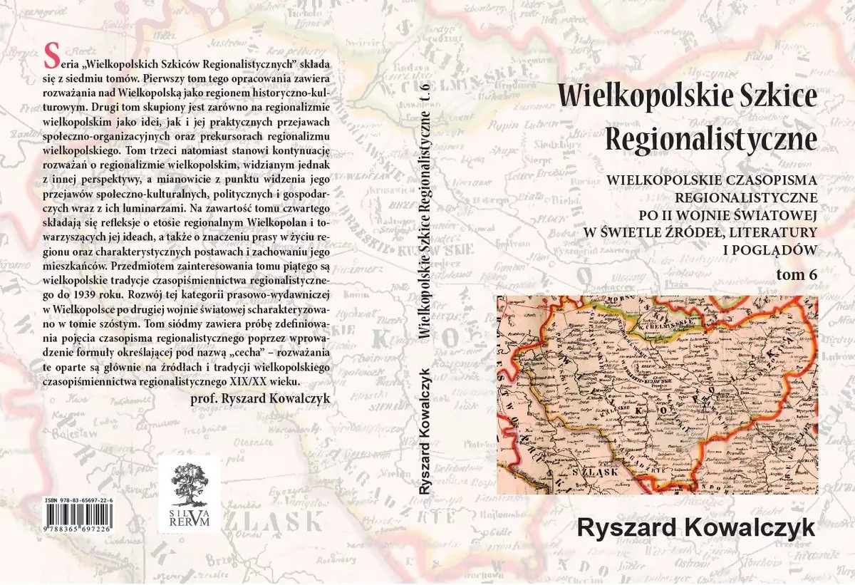 Kowalczyk Ryszard Wielkopolskie szkice regionalistyczne Tom 6