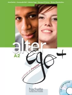 Alter Ego+ A2 Książka ucznia z płytą CD - Książki do nauki języka francuskiego - miniaturka - grafika 1