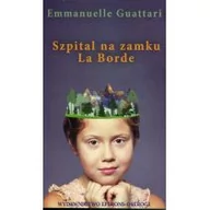 Literatura przygodowa - Eperons-Ostrogi Szpital na zamku La Borde Emmanuelle Guattari - miniaturka - grafika 1