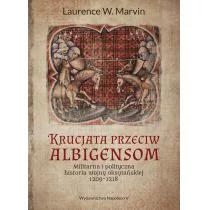 Marvin Laurence W. Krucjata przeciw albigensom.