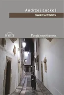 Poezja - Światła w nocy - Andrzej Łuckoś - miniaturka - grafika 1