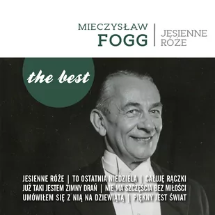 Mieczysbaw Fogg; Mieczysław Fogg The best Jesienne róże - Pop - miniaturka - grafika 1
