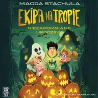 Audiobooki - literatura popularnonaukowa - Ekipa na tropie. Niezapomniane urodziny - miniaturka - grafika 1