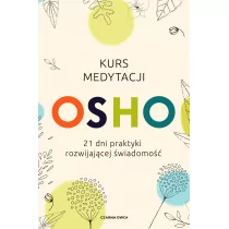 Kurs medytacji. 21 dni praktyki rozwijającej świadomość - Psychologia Kurs medytacji. 21 dni praktyki rozwijającej świadomość - Psychologia - miniaturka - grafika 1