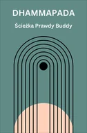 E-booki - religia - Dhammapada. Ścieżka Prawdy Buddy - miniaturka - grafika 1
