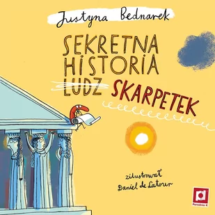 Sekretna historia ludz… skarpetek. Tom 2 - Audiobooki dla dzieci i młodzieży - miniaturka - grafika 1