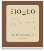 Rośliny i zwierzęta - Książka SIODŁO - PRAWIDŁOWE DOPASOWANIE - Joyce Harman - miniaturka - grafika 1