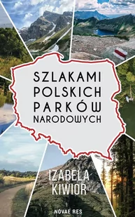 Szlakami Polskich Parków Narodowych - Przewodniki - miniaturka - grafika 1